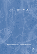 Archaeological 3D GIS