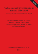 Archaeological Investigations at Yaxuna 1986-1996: Results of the Selz Foundation Yaxuna Project