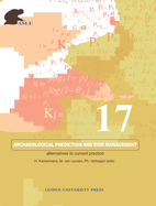 Archaeological Prediction and Risk Management: Alternatives to Current Practice