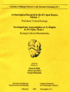 Archaeological Research in the El Cajon Region: Prehistoric Cultural Ecology - Hirth, Kenneth (Editor), and Hassemann, George (Editor), and Lara P., Gloria (Editor)