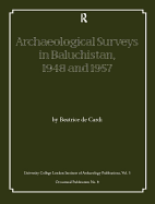 Archaeological Surveys in Baluchistan, 1948 and 1957