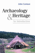 Archaeology and Heritage. an Introduction