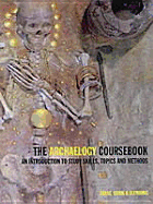 Archaeology Coursebook: An Introduction to Study Skills, Topics and Methods