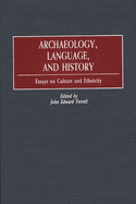 Archaeology, Language, and History: Essays on Culture and Ethnicity