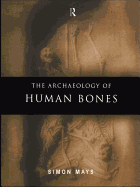 Archaeology of Human Bones