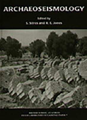 Archaeoseismology - Stiros, S (Editor), and Jones, R E (Editor)