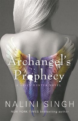 Archangel's Prophecy: Guild Hunter Book 11 - Singh, Nalini