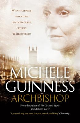 Archbishop: A novel - Guinness, Michele