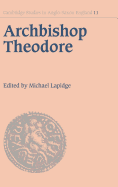 Archbishop Theodore: Commemorative Studies on His Life and Influence