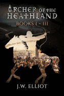 Archer of the Heathland Books 1-3