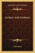 Archery And Archness