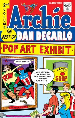 Archie: The Best of Dan DeCarlo, Volume 2 - DeCarlo, Dan