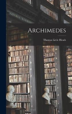 Archimedes - Heath, Thomas Little