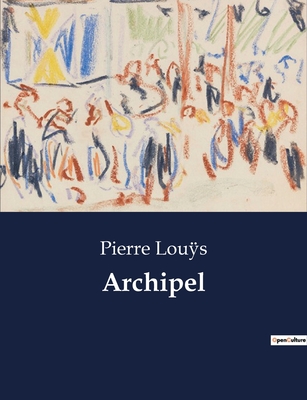 Archipel - Lous, Pierre