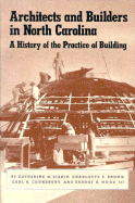 Architects and Builders in North Carolina: A History of the Practice of Building