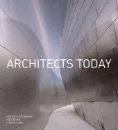 Architects Today - Rattenbury, Kester, and Bevan, Robert, and Long, Kieran