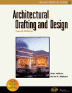 Architectural Drafting and Design, 4e - Jefferis, Alan, and Madsen, David A