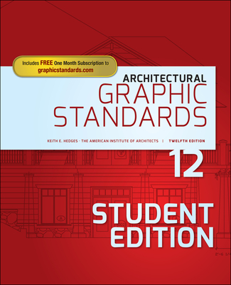 Architectural Graphic Standards - American Institute of Architects, and Hedges, Keith E