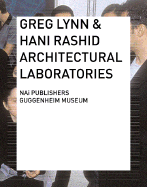 Architectural Laboratories - Weibel, Peter (Text by), and Hollein, Max (Text by), and Rashid, Hani (Text by)