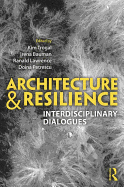 Architecture and Resilience: Interdisciplinary Dialogues