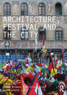 Architecture, Festival and the City