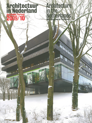 Architecture in the Netherlands: Yearbook 2009-10 - Bantal, Samir (Editor), and Berg, Jaapjan (Editor), and Van Der Hoeven, Kees (Editor)