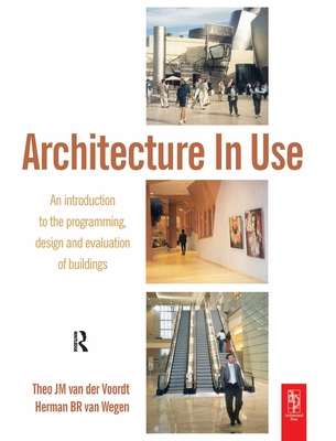 Architecture In Use - Van Der Voordt, Djm, and Van Wegen, HBR