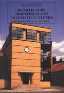 Architecture: Nineteenth and Twentieth Centuries, Fourth Edition