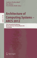 Architecture of Computing Systems - ARCS 2012: 25th International Conference, Munich, Germany, February 28 - March 2, 2012. Proceedings