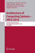 Architecture of Computing Systems -- Arcs 2016: 29th International Conference, Nuremberg, Germany, April 4-7, 2016, Proceedings