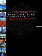 Architecture of Immanence: Architecture for Worship and Ministry Today