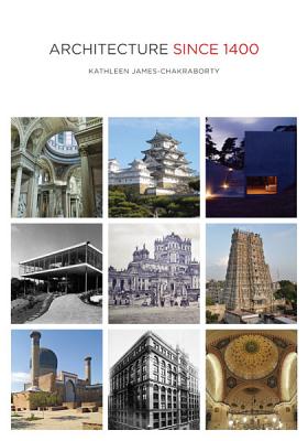 Architecture Since 1400 - James-Chakraborty, Kathleen