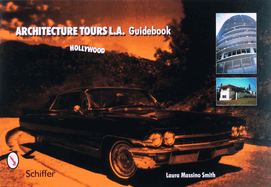 Architecture Tours L.A. Guidebook: Hollywood