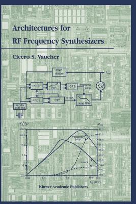 Architectures for RF Frequency Synthesizers - Vaucher, Cicero S.