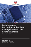 Architectures Reconfigurables Pour L'intgration  Trs Grande chelle
