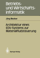 Architektur Eines Edv-Systems Zur Materialflusteuerung