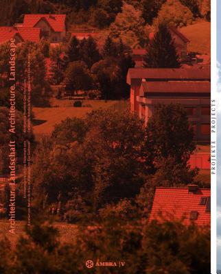 Architektur. Landschaft / Architecture. Landscape: Architekturjahrbuch Graz Steiermark 2013 / Architecture Yearbook Graz Styria 2013 - De Vries, Nathalie (Editor), and Guttmann, Eva (Editor), and Haus Der Architektur Graz (Editor)