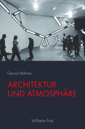 Architektur Und Atmosph?re: 2. Auflage