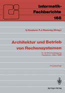 Architektur Und Betrieb Von Rechensystemen: 10. GI/ITG-Fachtagung Paderborn, 9.-11. Marz 1988 Proceedings