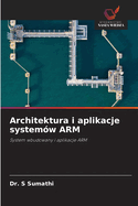 Architektura i aplikacje system?w ARM