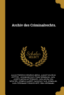 Archiv Des Criminalrechts.
