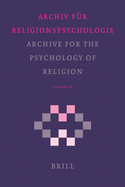 Archive for the Psychology of Religion / Archiv Fr Religionspsychologie, Volume 28 (2006)