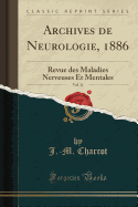 Archives de Neurologie, 1886, Vol. 11: Revue Des Maladies Nerveuses Et Mentales (Classic Reprint)