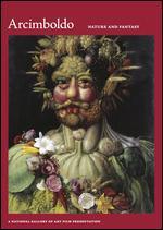 Arcimboldo, 1526-1593: Nature and Fantasy