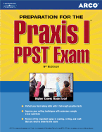 Arco Praxis I: PPST Exam - Arco Publishing (Creator)