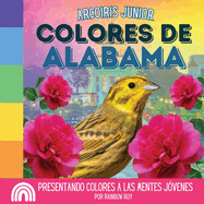 Arcoiris Junior, Colores de Alabama: Presentando colores a las mentes jvenes