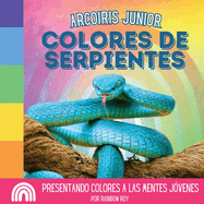 Arcoiris Junior, Colores de Serpientes: Presentando colores a las mentes jvenes