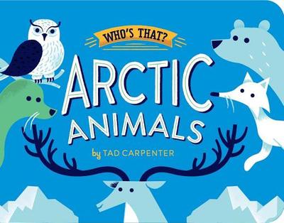 Arctic Animals - Carpenter, Tad