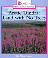 Arctic Tundra: Land with No Trees