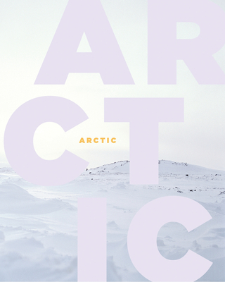 Arctic - Holm, Michael (Editor), and Seeberg, Mathias (Editor), and Tjner, Poul Erik (Editor)